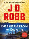 Desperation in Death--An Eve Dallas Novel